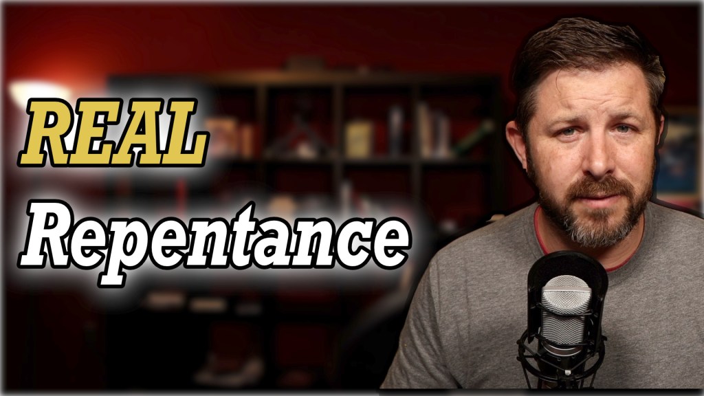 What is Biblical Repentance?